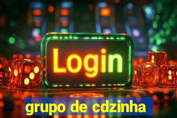 grupo de cdzinha